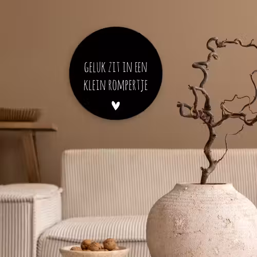 Spreuken - Quotes - Geluk zit in een klein rompertje Wandcirkel kunststof plaat 5mm dik klein -sfeer1