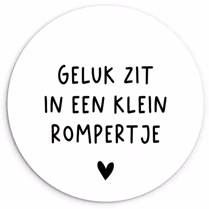 Spreuken - Quotes - Geluk zit in een klein rompertje Wandcirkel kunststof plaat 5mm dik klein -3d