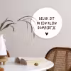 Spreuken - Quotes - Geluk zit in een klein rompertje Wandcirkel kunststof plaat 5mm dik klein -sfeer4