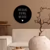 Spreuken - Quotes - Van jou wil ik er nog wel eentje Wandcirkel kunststof plaat 5mm dik klein -sfeer1