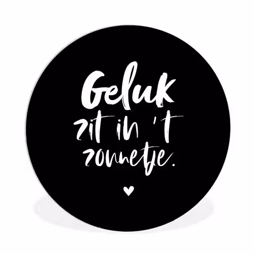 Tekst - Geluk zit in 't zonnetje - Quotes - Zomer - Zon Wandcirkel kunststof plaat 5mm dik klein -3d