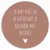 Wat je allemaal met me doet - Quotes - Spreuken Wandcirkel kunststof plaat 5mm dik klein -3d