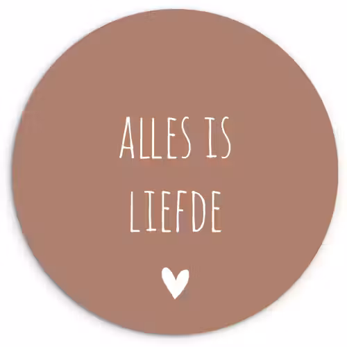 Quotes - Alles is liefde - Spreuken - Bløf Wandcirkel kunststof plaat 5mm dik klein -3d