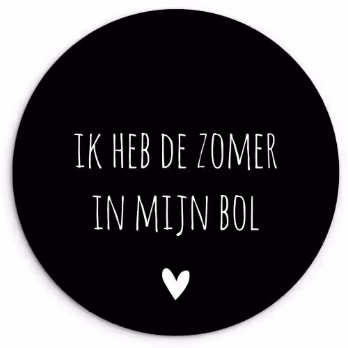 Quotes - Ik heb de zomer in mijn bol - André Hazes - Spreuken Wandcirkel kunststof plaat 5mm dik klein -3d