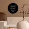 Quotes - Liefde maakt van een huis een thuis - Spreuken Wandcirkel kunststof plaat 5mm dik klein -sfeer1