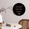 Quotes - Liefde maakt van een huis een thuis - Spreuken Wandcirkel kunststof plaat 5mm dik klein -sfeer4