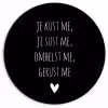 Quotes - Maaike Ouboter -  Je kust me je sust me - Spreuken Wandcirkel kunststof plaat 5mm dik klein -3d