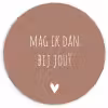 Quotes - Mag ik dan bij jou - Claudia de Breij - Spreuken Wandcirkel kunststof plaat 5mm dik klein -3d