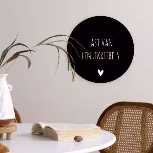 Quotes - Spreuken - Lentekriebels Wandcirkel kunststof plaat 5mm dik klein -sfeer4