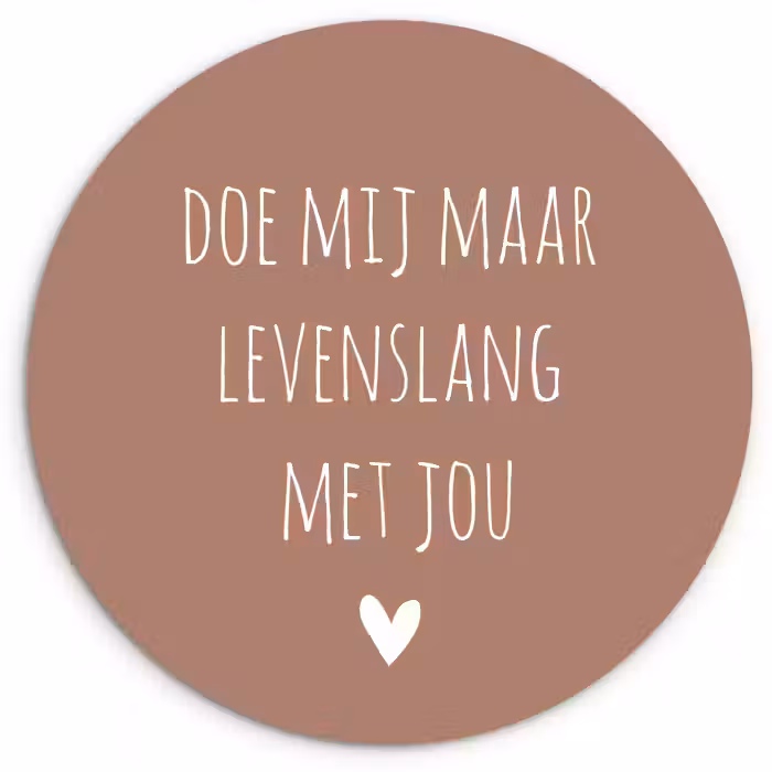 Quotes - Spreuken - Doe mij maar levenslang met jou Wandcirkel kunststof plaat 5mm dik klein -3d