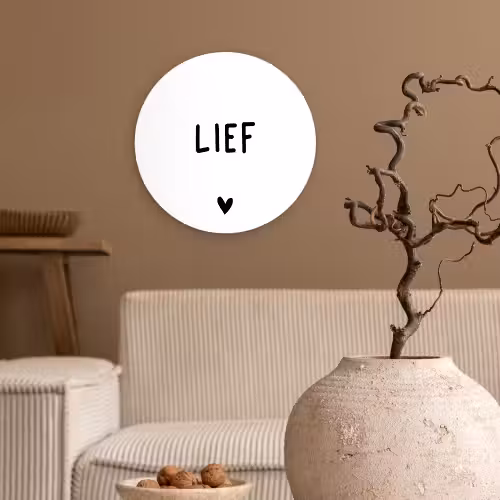 Quotes - Lief - Spreuken Wandcirkel kunststof plaat 5mm dik klein -sfeer1
