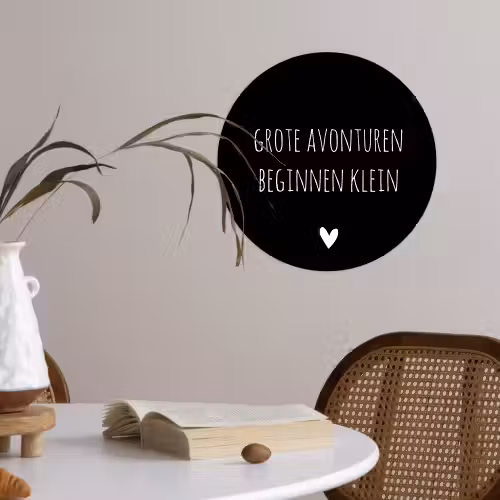 Grote avonturen beginnen klein - Spreuken - Quotes Wandcirkel behangsticker klein -sfeer3