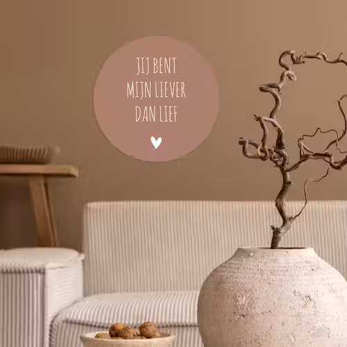 Spreuken - Jij bent mijn liever dan lief - Quotes Wandcirkel behangsticker klein -sfeer1