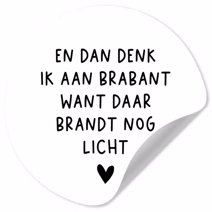 Spreuken - En dan denk ik aan Brabant - Quotes - Guus Meeuwis Wandcirkel behangsticker klein -3d