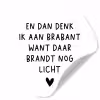 Spreuken - En dan denk ik aan Brabant - Quotes - Guus Meeuwis Wandcirkel behangsticker klein -3d