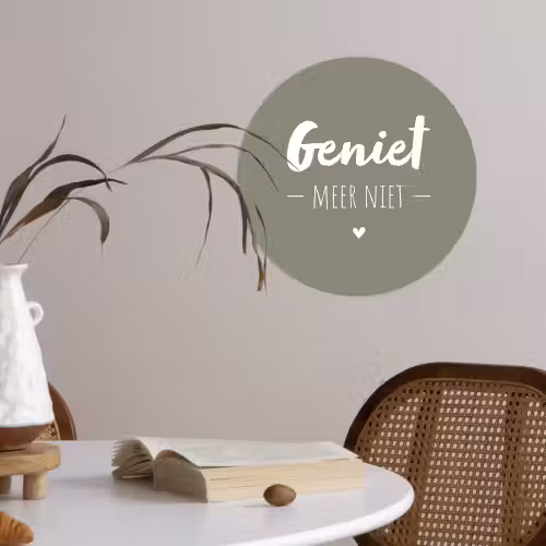 Spreuken - Geniet meer niet - Zomer - Tekst - Genieten Wandcirkel behangsticker klein -sfeer3