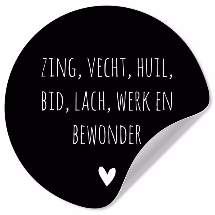 Spreuken - Ramses Shaffy - Zing vecht huil bid lach werk en bewonder - Quotes Wandcirkel behangsticker klein -3d