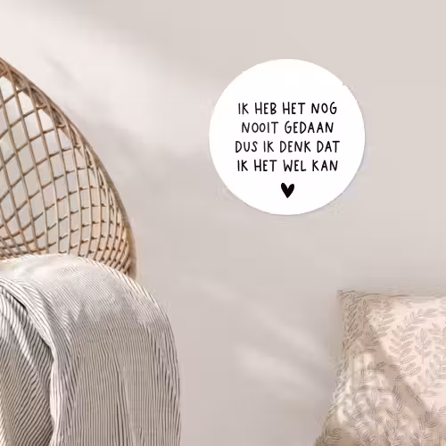 Spreuken - Quotes - Ik heb het nog nooit gedaan dus Wandcirkel behangsticker klein -sfeer4