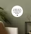 Spreuken - Quotes - Wat je allemaal met me doet Wandcirkel behangsticker klein -sfeer2