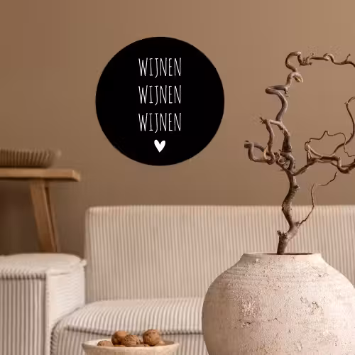 Spreuken - Quotes - Wijnen wijnen wijnen Wandcirkel behangsticker klein -sfeer1