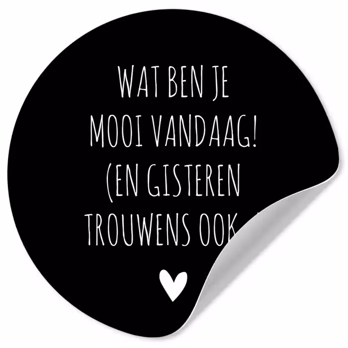 Spreuken - Quotes - Wat ben je mooi vandaag Wandcirkel behangsticker klein -3d