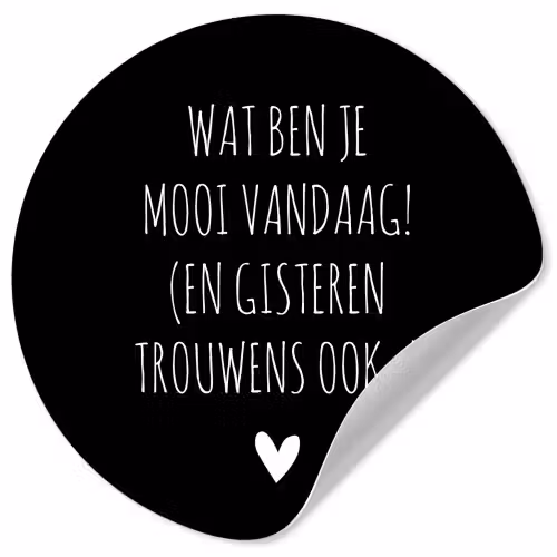 Spreuken - Quotes - Wat ben je mooi vandaag Wandcirkel behangsticker klein -3d