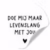 Spreuken - Doe mij maar levenslang met jou - Quotes Wandcirkel behangsticker klein -3d