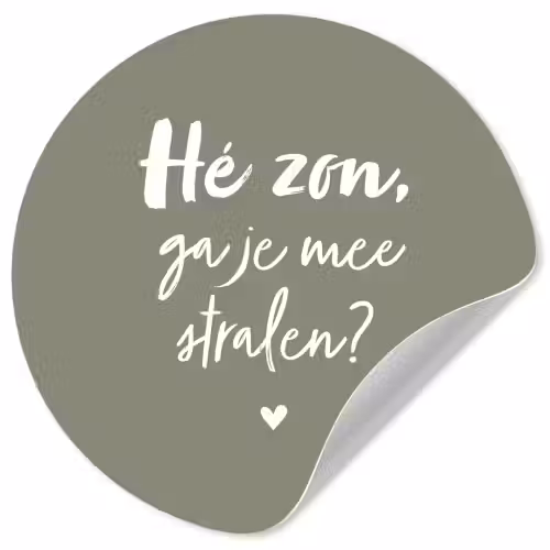 Spreuken - Zomer - Hé zon, ga je mee stralen? - Zon - Tekst Wandcirkel behangsticker klein -3d