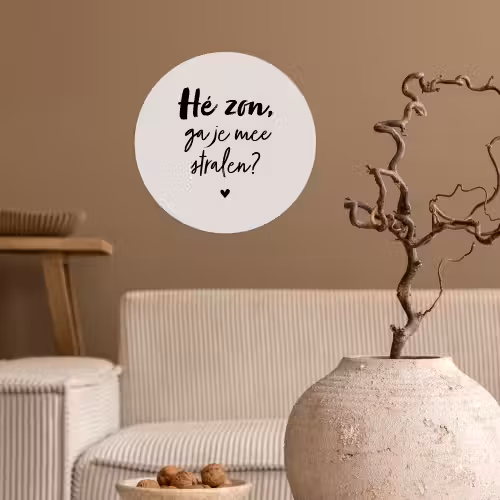 Tekst - Hé zon, ga je mee stralen? - Quotes - Zomer Wandcirkel behangsticker klein -sfeer1