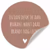 Quotes - En dan denk ik aan Brabant - Spreuken - Guus Meeuwis Wandcirkel behangsticker klein -3d