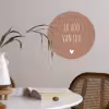 Quotes - Ik hou van jou - Spreuken Wandcirkel behangsticker klein -sfeer3