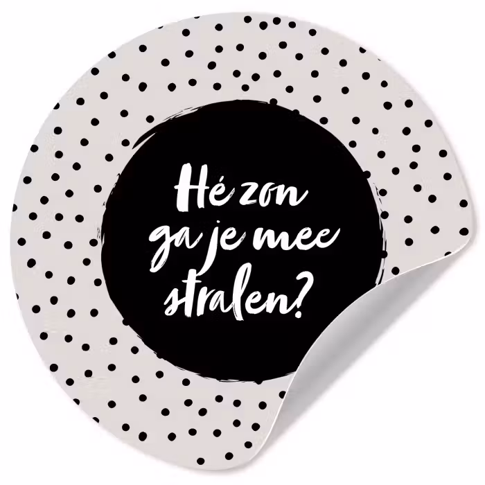 Quotes - Tekst - Hé zon ga je mee stralen? - Zon Wandcirkel behangsticker klein -3d
