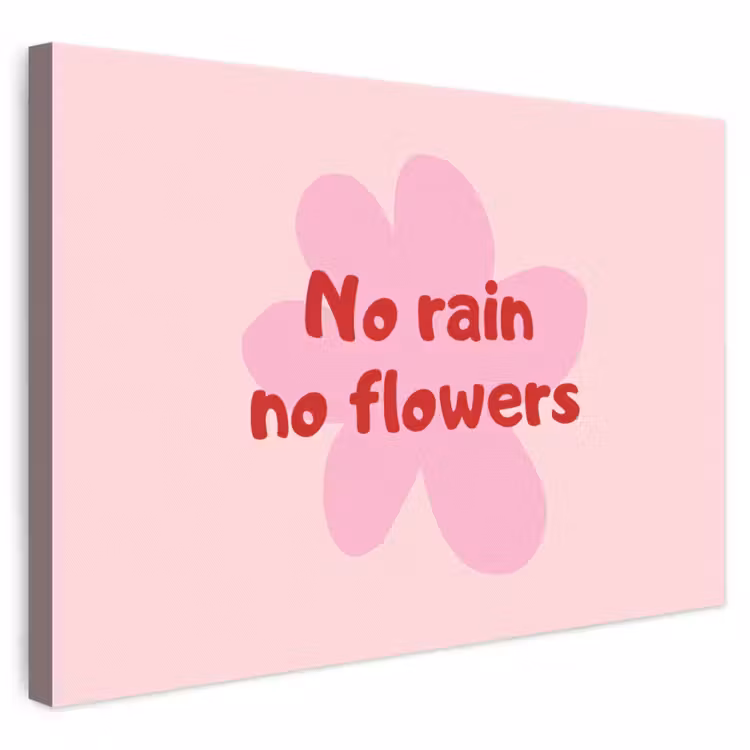Leinwandbild - Ohne Regen keine Blumen - Blume - Rosa — 1