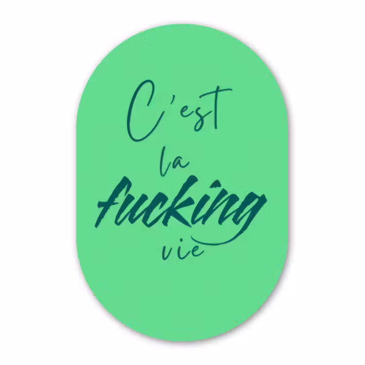 Forexbild Oval - c'est la fucking vie - Grün - Bürstenstil — 1