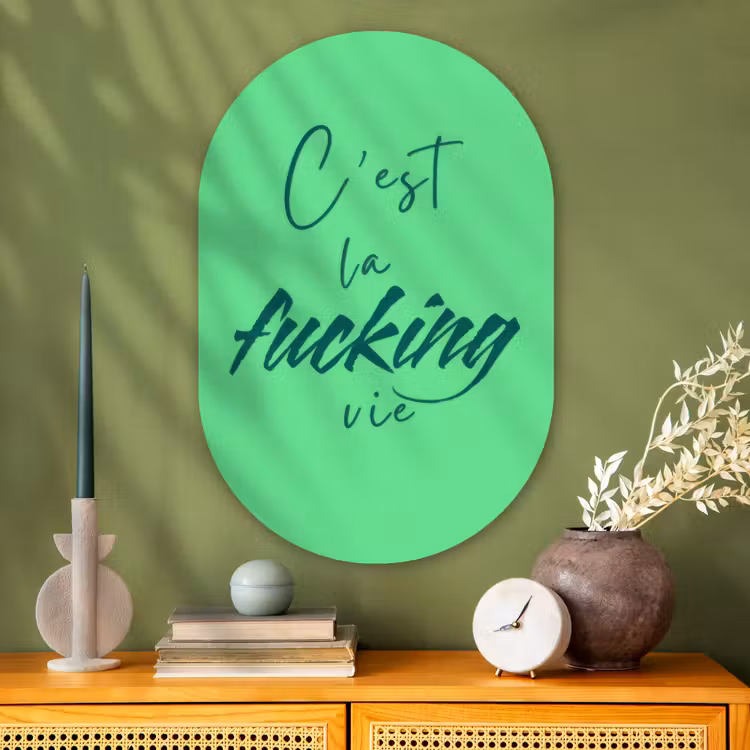 Glasbild Oval - c'est la fucking vie - Grün - Bürstenstil — 2