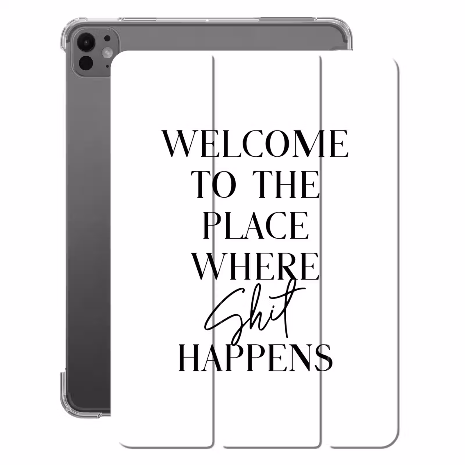 iPad-Hülle - Zitate - Willkommen an dem Ort, wo Scheiße passiert - Weiß - Humor — 1