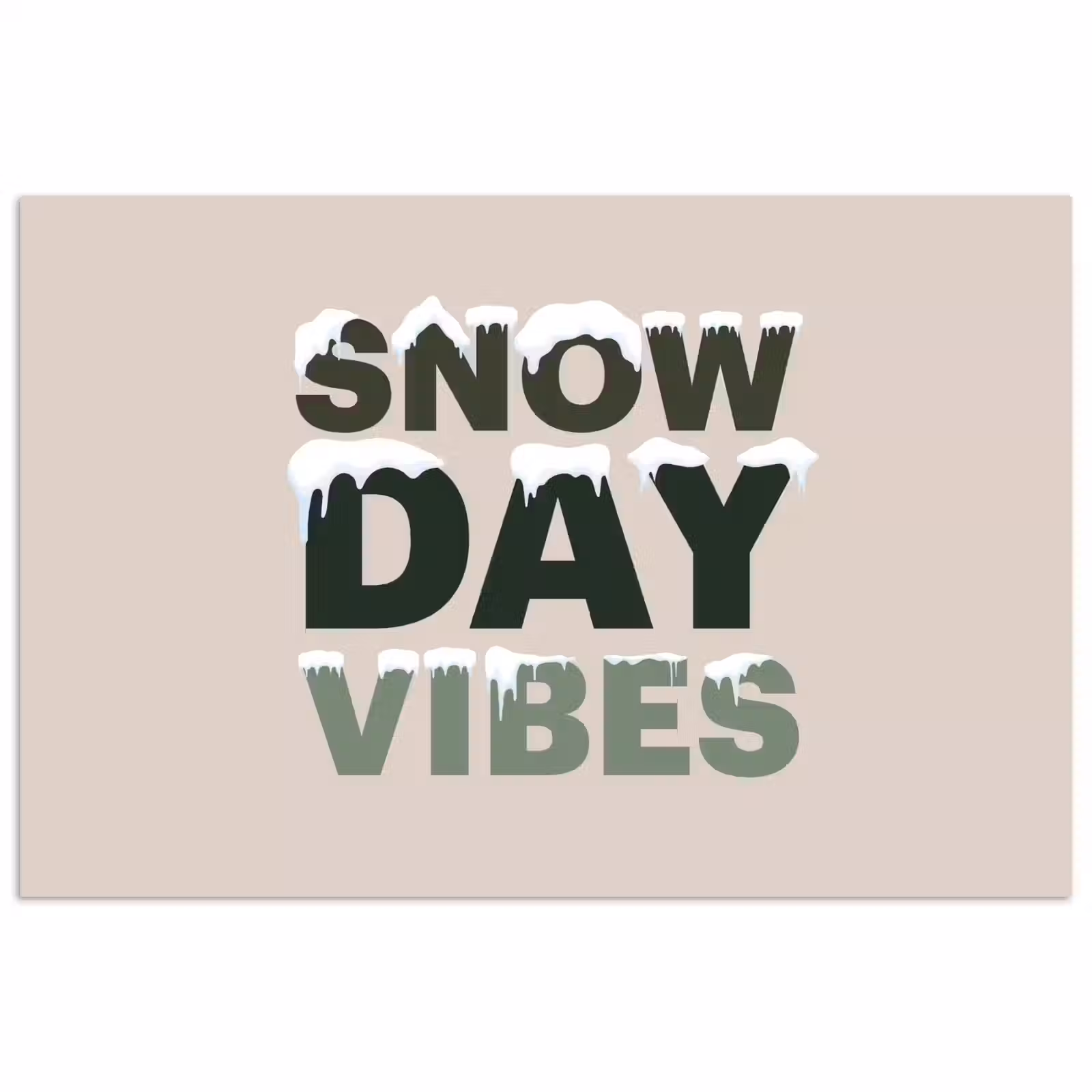 Poster - Schnee – Text – Weihnachten – Beige — 1